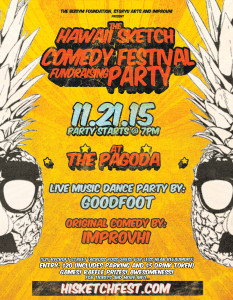 The Hawaii Sketch Comedy Festival Fundraiser Party! @ The Pagoda | Honolulu | Hawaii | United States